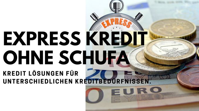 Express Kredit ohne Schufa